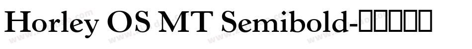 Horley OS MT Semibold字体转换